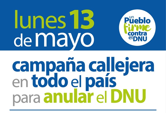 13 de mayo: Campaña callejera en todo el país por la anulación del DNU